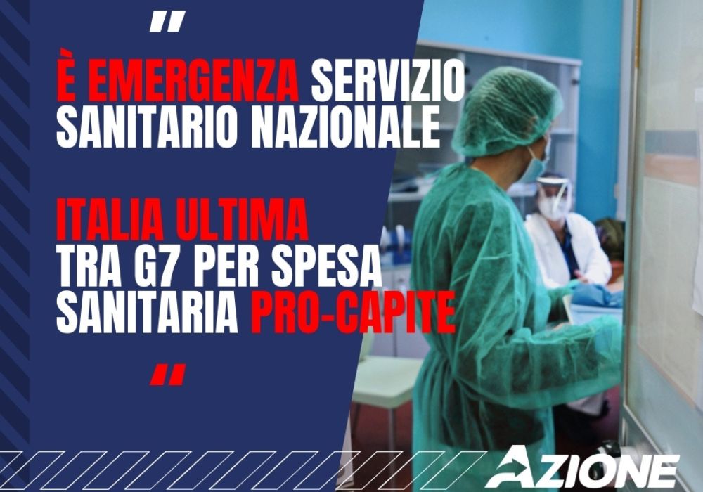 Emergenza SSN: Italia ultima tra G7 per spesa sanitaria pro-capite